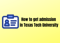 How to Get Admission to Texas Tech University?