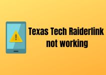 Texas Tech Raiderlink Not Working – What to Do?